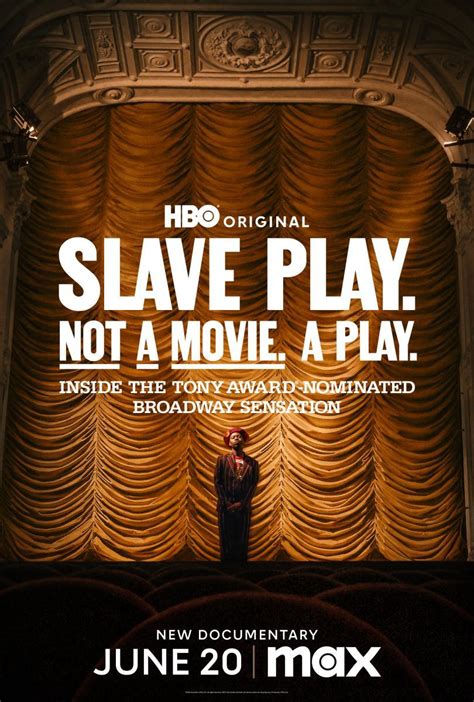 Slave Play. Not a Movie. A Play .